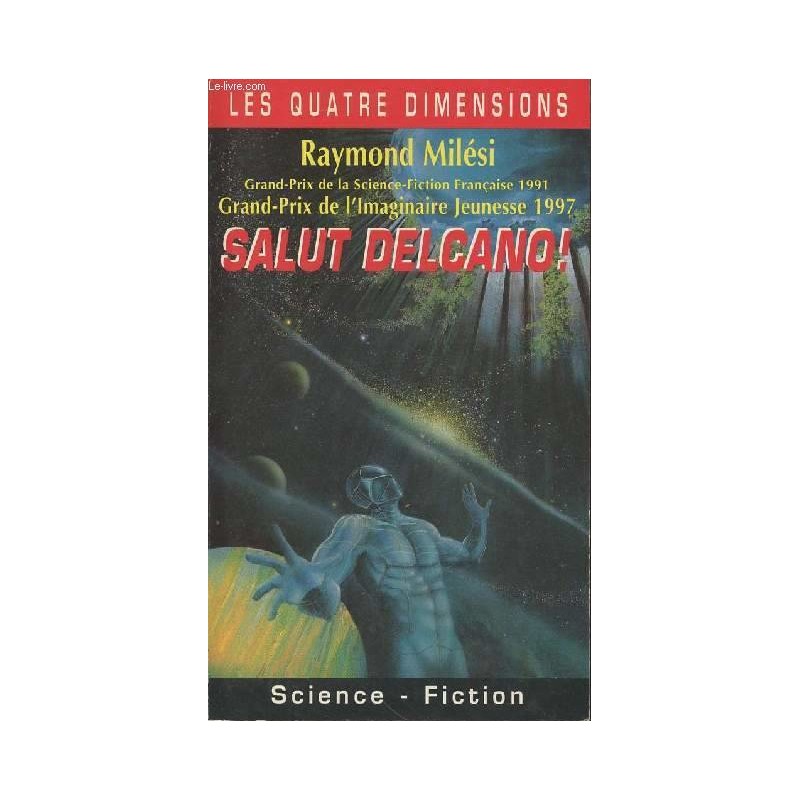 SALUT DELCANO - RAYMOND MILESI - SIPE