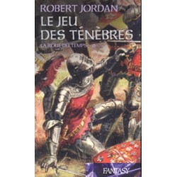 LA ROUE DU TEMPS 6, LE JEU DES TENEBRES - ROBERT JORDAN - FRANCE LOISIR