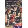 LA ROUE DU TEMPS 6, LE JEU DES TENEBRES - ROBERT JORDAN - FRANCE LOISIR