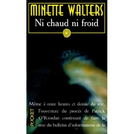 NI CHAUD NI FROID - MINETTE WALTERS - POCKET