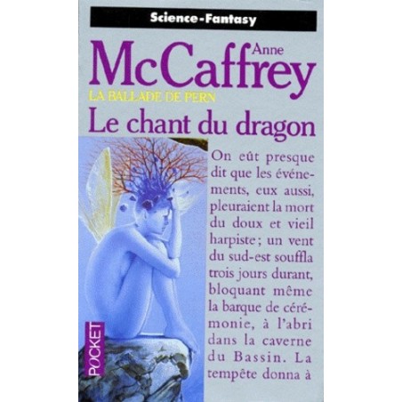 LE CHANT DU DRAGON - ANNE MCCAFFREY - POCKET