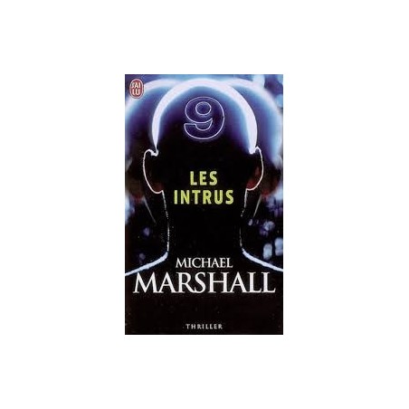 LES INTRUS - MICHAEL MARSHALL - J'AI LU