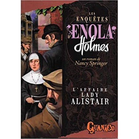 LES ENQUÊTES D'ENOLA HOLMES 2, L'AFFAIRE LADY ALISTAIR - NANCY SPRINGER - FRANCE LOISIR