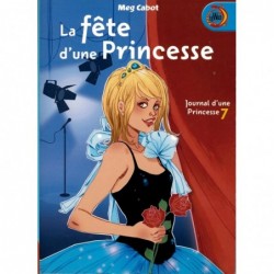 JOURNAL D'UNE PRINCESSE 7, LA FÊTE D'UNE PRINCESSE - MEG CABOT - FRANCE LOISIR