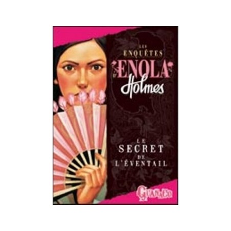 LES ENQUÊTES D'ENOLA HOLMES 4, LE SECRET DE L'EVENTAIL - NANCY SPRINGER - FRANCE LOISIR