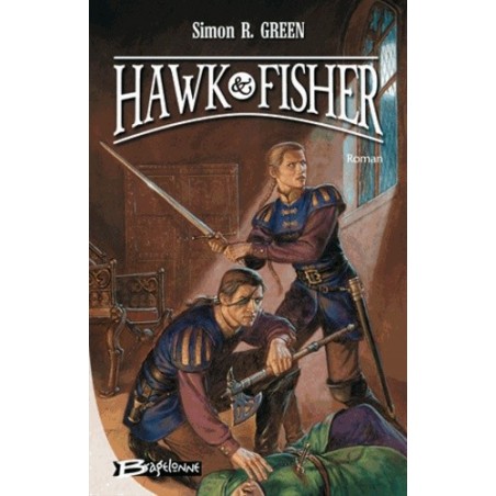 HAWK & FISHER - SIMON R. GREEN - BRAGELONNE