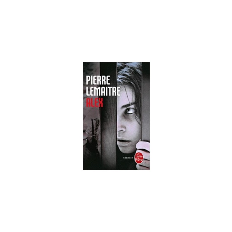 ALEX - PIERRE LEMAITRE - LIVRE DE POCHE