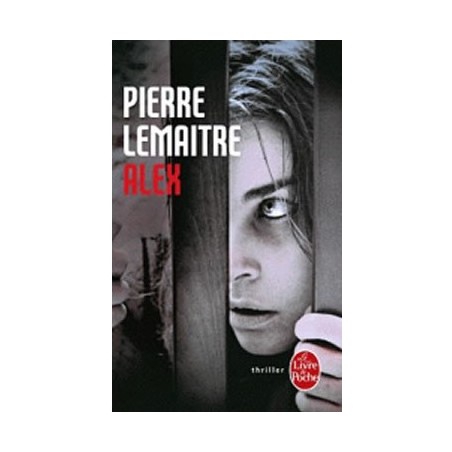 ALEX - PIERRE LEMAITRE - LIVRE DE POCHE