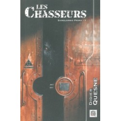 LES CHASSEURS, SANGLORNIS PRIMA 1 - DIDIER QUESNE - NESTIVEQNEN