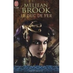 LE DUC DE FER - MELJEAN BROOK - J'AI LU