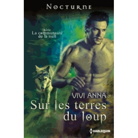 SUR LA TERRE DES LOUPS - VIVI ANNA - HARLEQUIN