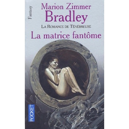 LA MATRICE FANTOME - MARION ZIMMER BRADLEY - POCKET