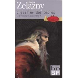 LE CYCLE DES PRINCES D'AMBRE 9, CHEVALIER DES OMBRES - ROGER ZELAZNY - GALLIMARD