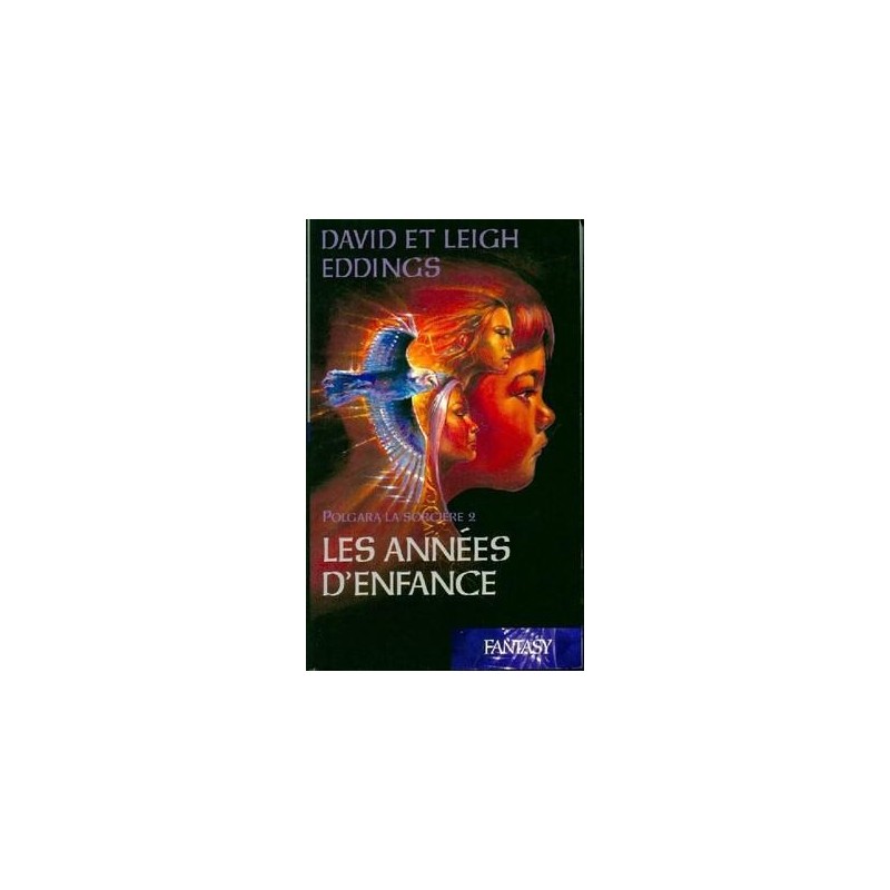 POLGARA LA SORCIERE 2, LES ANNEES D'ENFANCE - DAVID EDDINGS - FRANCE LOISIRS