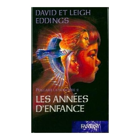 POLGARA LA SORCIERE 2, LES ANNEES D'ENFANCE - DAVID EDDINGS - FRANCE LOISIRS