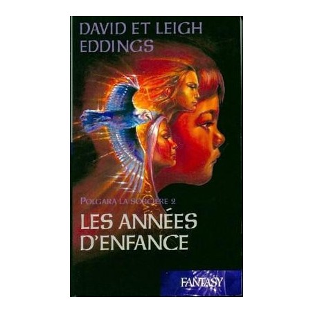 POLGARA LA SORCIERE 2, LES ANNEES D'ENFANCE - DAVID EDDINGS - FRANCE LOISIRS