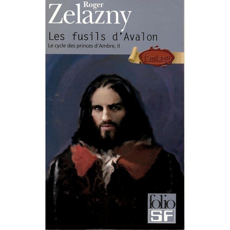 LE CYCLE DES PRINCES D'AMBRE 2, LES FUSILS D'AVALON - ROGER ZELAZNY - GALLIMARD