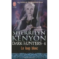 DARK HUNTERS 4, LE LOUP BLANC - SHERRILYN KENYON - J'AI LU