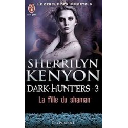 DARK HUNTERS 3, LA FILLE DU...