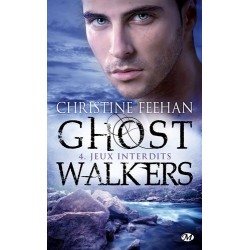 GHOST WALKERS 4, JEUX INTERDITS - CHRISTINE FEEHAN - BRAGELONNE