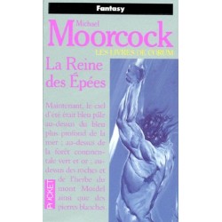 LE LIVRE DE CORUM, LA REINE DES EPEES - MICHAEL MOORCOCK - PRESSES POCKET