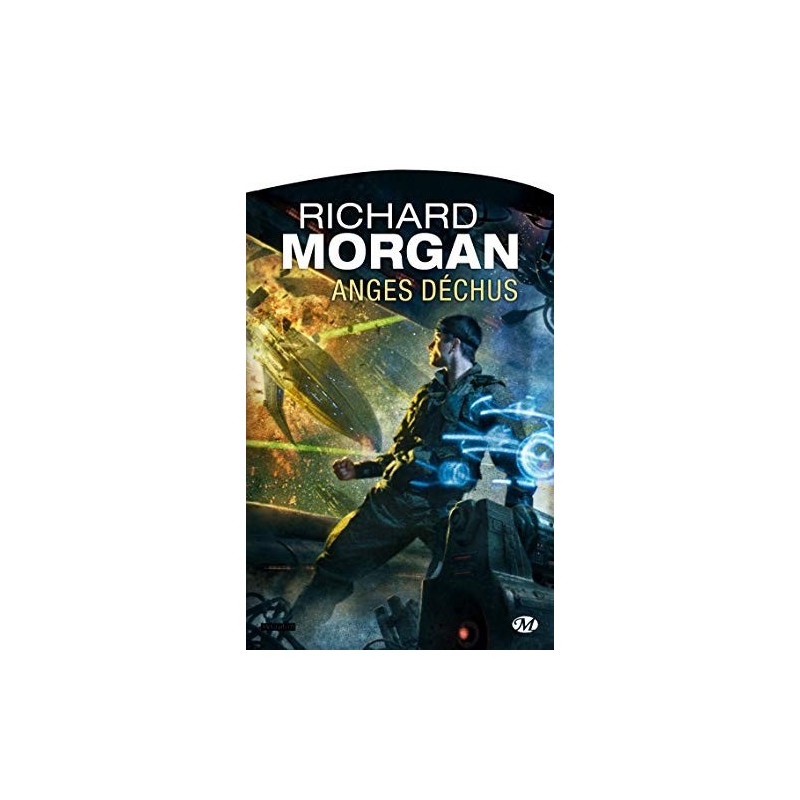 ANGES DECHUS - RICHARD MORGAN - BRAGELONNE