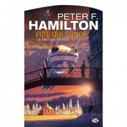 LA TRILOGIE DU VIDE 1, VIDE QUI SONGE - PETER F. HAMILTON - BRAGELONNE