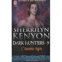 DARK HUNTERS 9, L'HOMME-TIGRE - SHERRILYN KENYON - J'AI LU