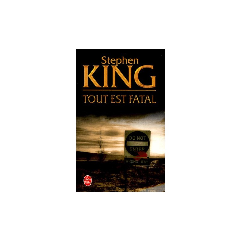 TOUT EST FATAL - STEPHEN KING - LIVRE DE POCHE