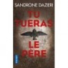 TU TUERAS LE PÈRE - SANDRONE DAZIERI - POCKET