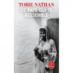 CE PAYS QUI TE RESSEMBLE - TOBIE NATHAN - LIVRE DE POCHE