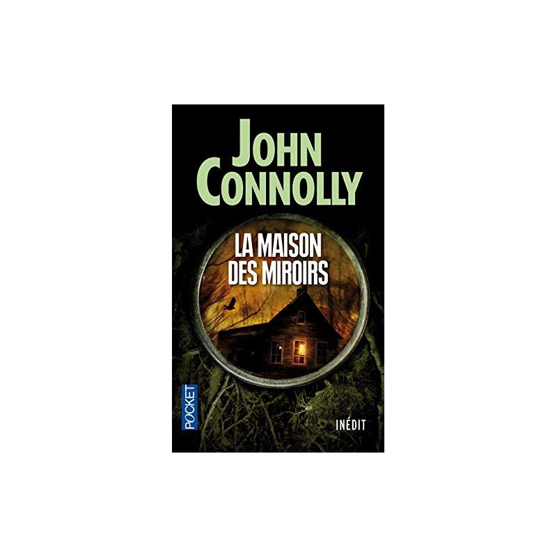 LA MAISON DES MIROIRS - JOHN CONNOLLY - POCKET