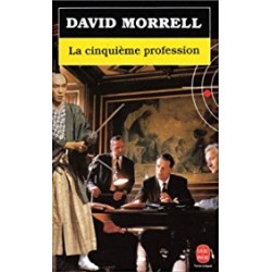 LA CINQUIEME PROFESSION - DAVID MORRELL - LIVRE DE POCHE