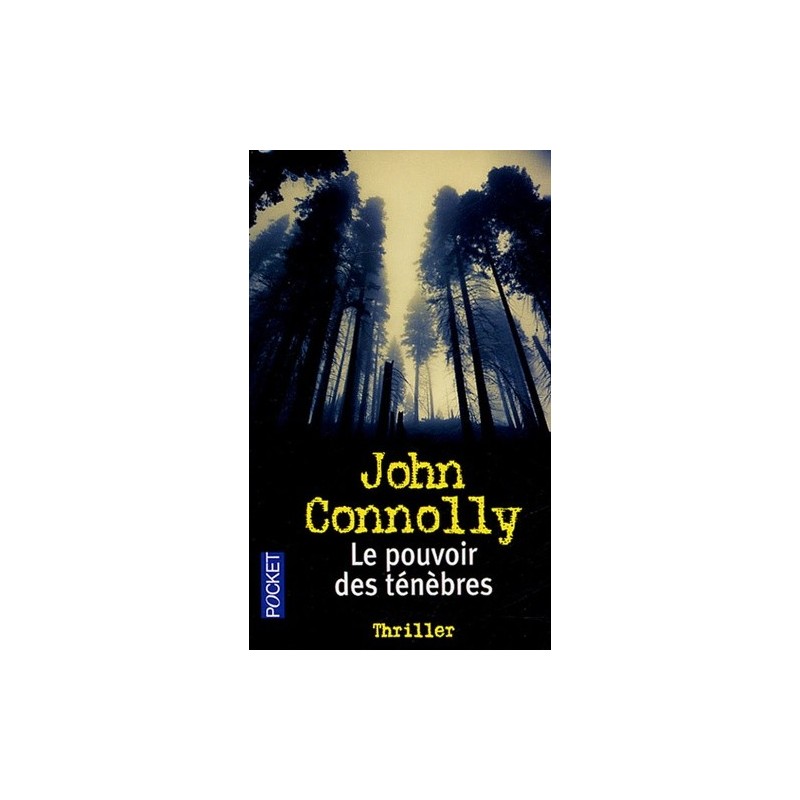LE POUVOIR DES TENEBRES - JOHN CONNOLLY - POCKET