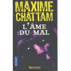 L'ÂME DU MAL - MAXIME CHATTAM - POCKET