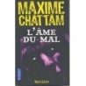 L'ÂME DU MAL - MAXIME CHATTAM - POCKET
