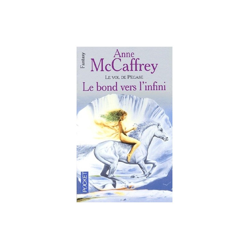 LE BOND VERS L'INFINI - ANNE MCCAFFREY - POCKET