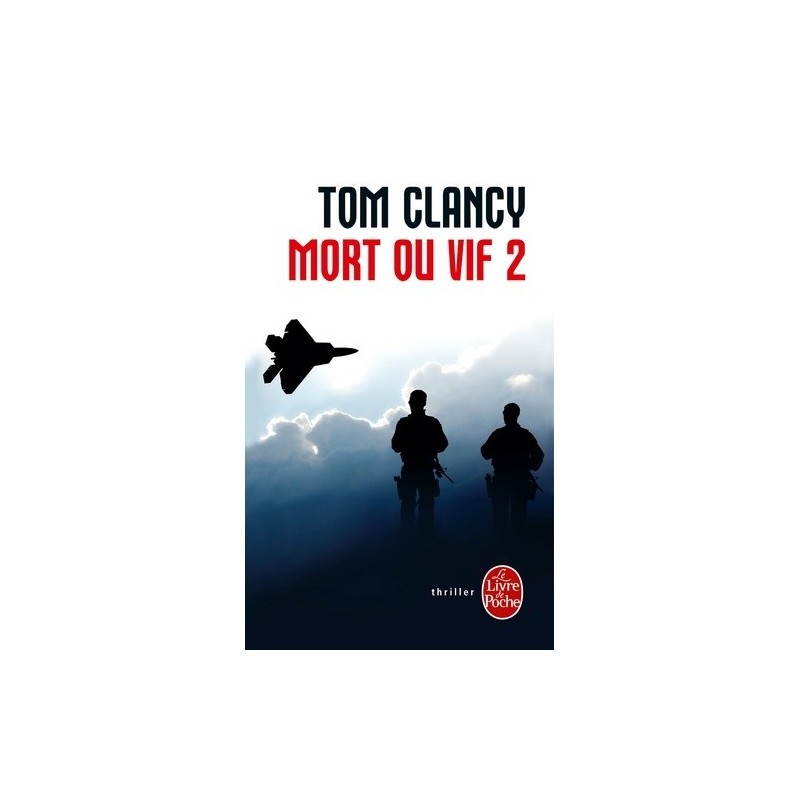MORT OU VIF 2 - TOM CLANCY - LIVRE DE POCHE