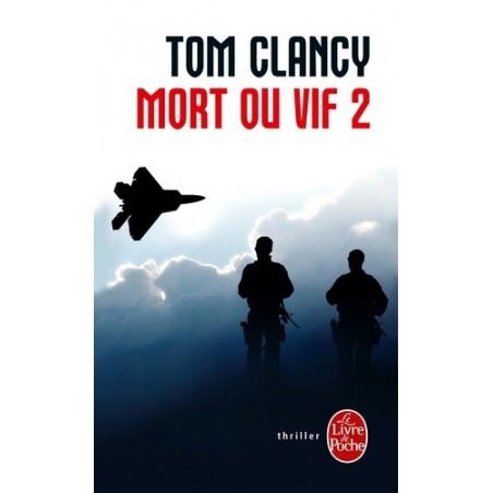 MORT OU VIF 2 - TOM CLANCY - LIVRE DE POCHE