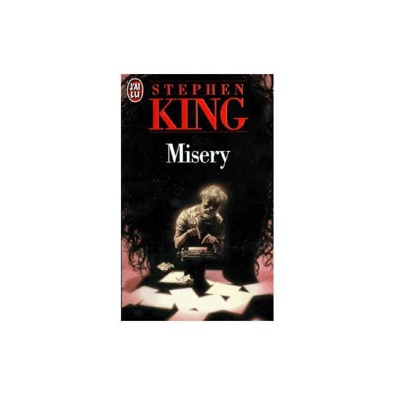 MISERY - STEPHEN KING - J'AI LU