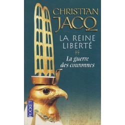 LA REINE LIBERTE 2, LA GUERRE DES COURONNES - CHRISTIAN JACQ - POCKET