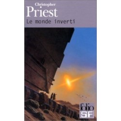 LE MONDE INVERTI - CHRISTOPHER PRIEST - GALLIMARD