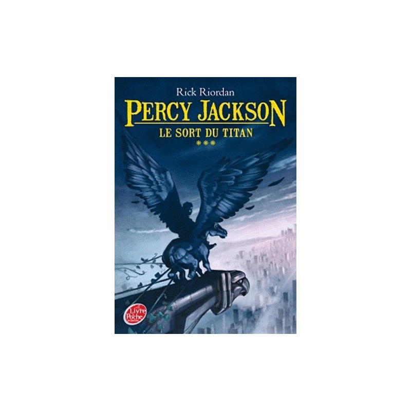 PERCY JACKSON 3, LE SORT DU TITAN - RICK RIORDAN - LIVRE DE POCHE