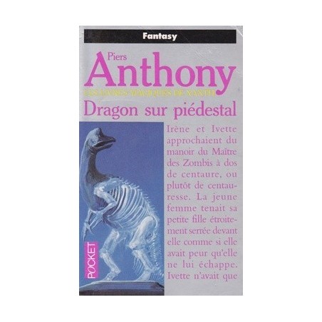 LES LIVRES MAGIQUES DE XANTH, DRAGON SUR PIEDESTAL - PIERS ANTHONY - PRESSES POCKET