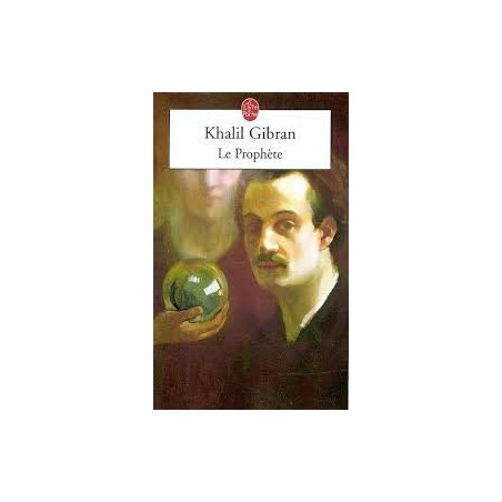 LE PROPHETE - KHALIL GIBRAN - LIVRE DE POCHE