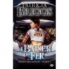 MERCY THOMPSON 3, LE BAISER DU FER - PATRICIA BRIGGS - BRAGELONNE