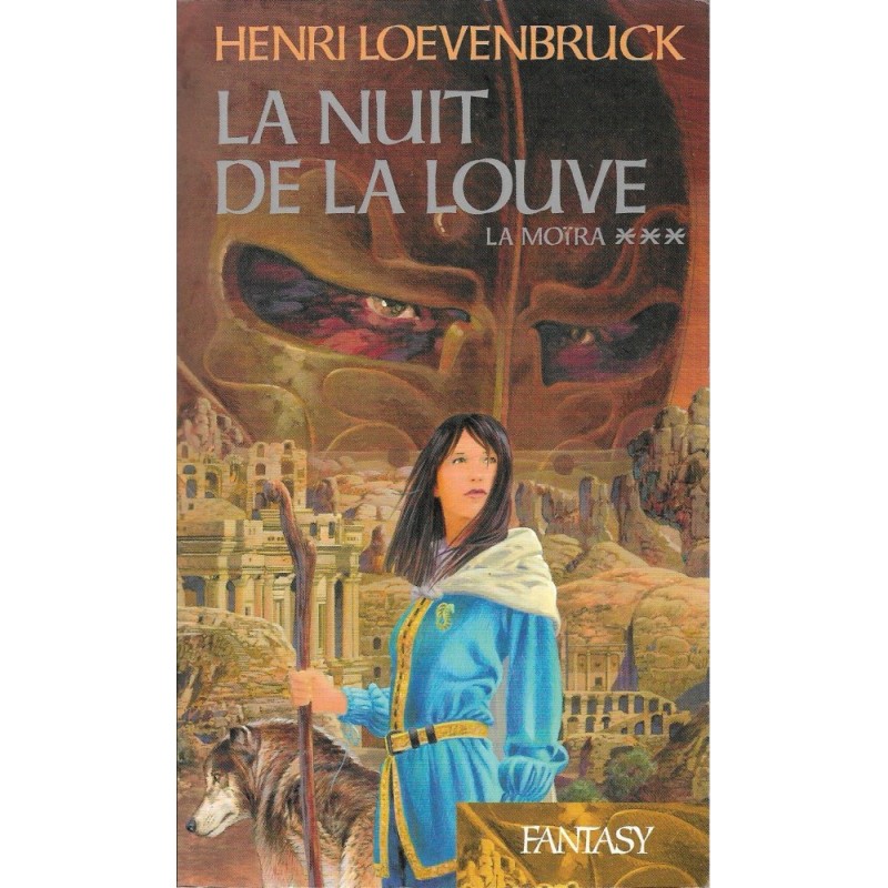 LA MOÏRA 3, LA NUIT DE LA LOUVE - HENRI LOEVENBRUCK - FRANCE LOISIRS
